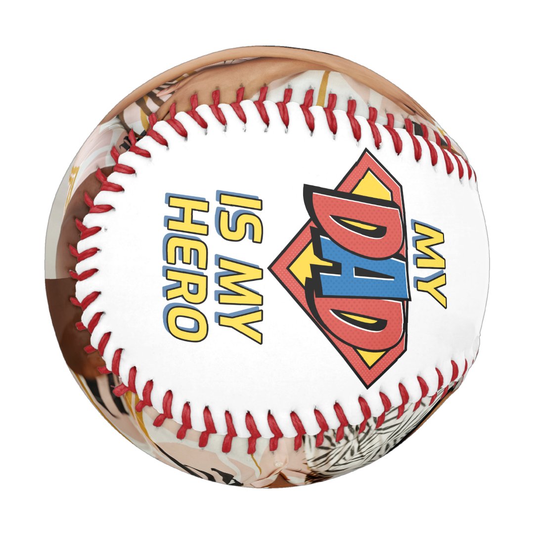 Happy Fathers Day My Dad Is My Hero Baseball