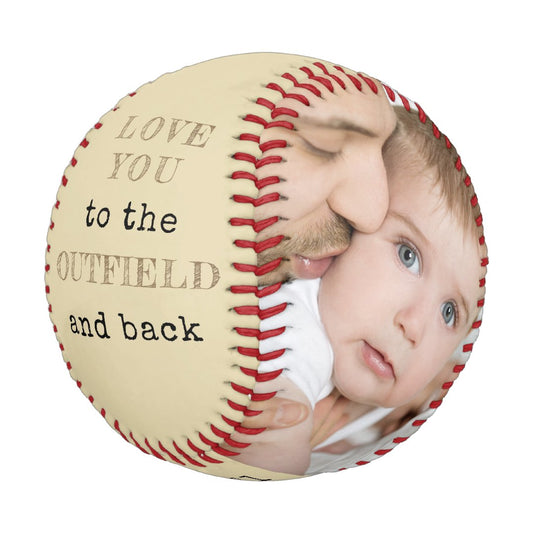 Love you to the Outfield and Back - Custom Photo Baseball